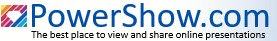 PowerShow.com - The best place to view and share online presentations